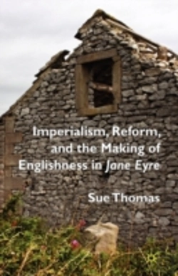 Bertrand.pt - Imperialism, Reform And The Making Of Englishness In Jane Eyre