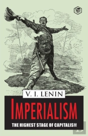 Imperialism The Highest Stage Of Capitalism