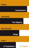 Imperialism: The Highest Stage Of Capitalism
