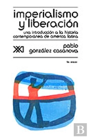 Imperialismo Y Liberacion. Una Introduccion A La Historia