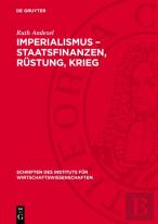 Imperialismus - Staatsfinanzen, Rustung, Krieg