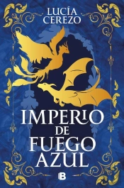 Imperio De Fuego Azul (Saga Fénix & Dragón 1)