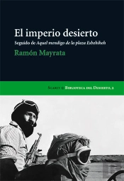 Imperio Desierto ; Seguido De Aquel Mendigo De La Plaza Esbehiheh, El