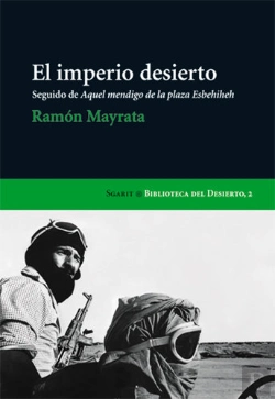 Bertrand.pt - Imperio Desierto ; Seguido De Aquel Mendigo De La Plaza Esbehiheh, El