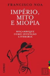Império, Mito e Miopia