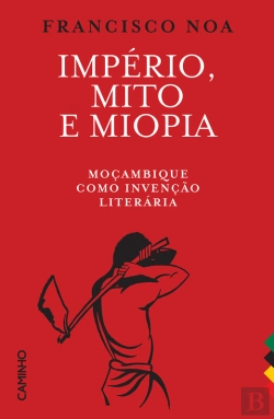 Bertrand.pt - Império, Mito E Miopia