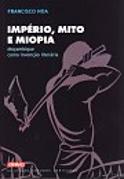 Império, Mito e Miopia