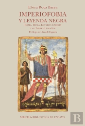 Imperiofobia Y Leyenda Negra