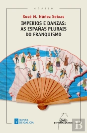 Imperios E Danzas.As Españas Plurais Do Franq(Premio R.Piñe