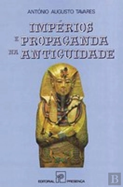 Bertrand.pt - Impérios e Propaganda na Antiguidade