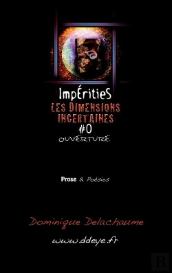 Bertrand.pt - Impérities ; Les Dimensions Incertaines T.0 ; Ouverture