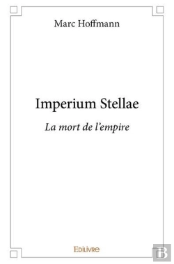 Bertrand.pt - Imperium Stellae - La Mort De L'Empire
