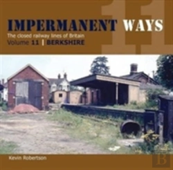 Bertrand.pt - Impermanant Ways : The Closed Railway Lines Of Britain