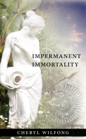 Impermanent Immortality