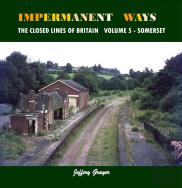 Impermanent Ways: The Closed Lines Of Britain