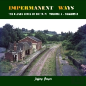 Impermanent Ways: The Closed Lines Of Britain