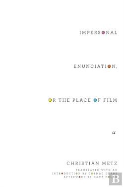 Bertrand.pt - Impersonal Enunciation, Or The Place Of Film