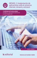 Implantación De Aplicaciones Web En Entornos Internet, Intranet Y Extranet. Ifcd0210 - Desarrollo De