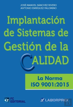 Bertrand.pt - Implantación De Sistemas De Gestión De La Calidad. La Norma Iso 9001:2015