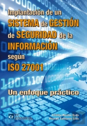 Implantación De Un Sistema De Gestión De Seguridad De La Información Según Iso 27001