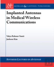 Implanted Antennas In Medical Wireless Communications