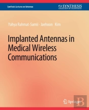 Implanted Antennas In Medical Wireless Communications