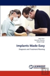Implants Made Easy