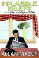 Implausible Beliefs