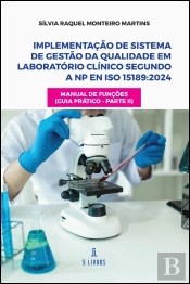 Implementação de Sistema de Gestão da Qualidade em Laboratório Clínico segundo a
NP EN ISO 15189:2024 