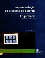 Implementação do Processo de Bolonha a Nível Nacional, por Áreas de Conhecimento