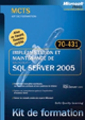 Implémentation Et Maintenance De Sql Server 2005 ; Examen 70-431