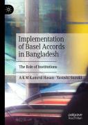 Implementation Of Basel Accords In Bangladesh
