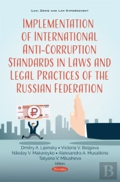 Implementation Of International Anti-Corruption Standards In Laws And Legal Practices Of The Russian Federation