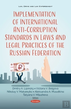 Bertrand.pt - Implementation Of International Anti-Corruption Standards In Laws And Legal Practices Of The Russian Federation