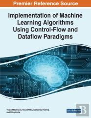 Implementation Of Machine Learning Algorithms Using Control-Flow And Dataflow Paradigms