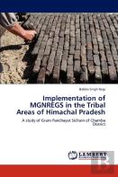 Implementation Of Mgnregs In The Tribal Areas Of Himachal Pradesh