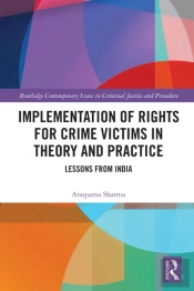 Implementation Of Rights For Crime Victims In Theory And Practice