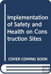 Implementation Of Safety And Health On Construction Sites