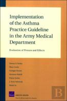 Implementation Of The Asthma Practice Guideline In The Army Medical Department