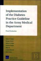 Implementation Of The Diabetes Practice Guideline In The Army Medical Department