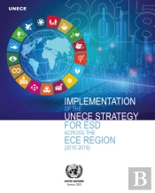 Implementation Of The Unece Strategy For Esd Across The Ece Region (2015-2018)