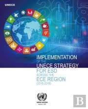 Implementation Of The Unece Strategy For Esd Across The Ece Region (2015-2018)