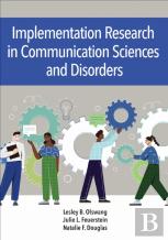 Implementation Science In Communication Sciences And Disorders