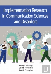 Implementation Science In Communication Sciences And Disorders