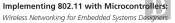 Implementing 802.11 With Microcontrollers: Wireless Networking For Embedded Systems Designers