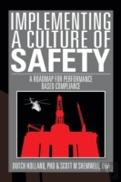 Implementing A Culture Of Safety: A Roadmap For Performance Based Compliance