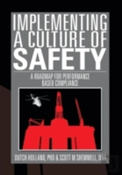 Implementing A Culture Of Safety: A Roadmap For Performance Based Compliance