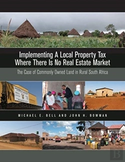 Bertrand.pt - Implementing A Local Property Tax Where There Is Â€“ The Case Of Commonly Owned Land In Rural South Africa