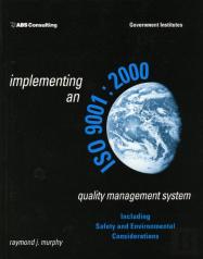 Implementing An Iso 9001:2000 Quality Management System