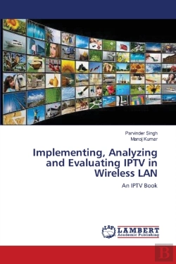 Bertrand.pt - Implementing, Analyzing And Evaluating Iptv In Wireless Lan